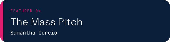 Featured on The Mass Pitch