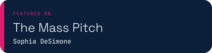 Featured on The Mass Pitch