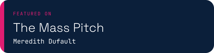 Featured on The Mass Pitch