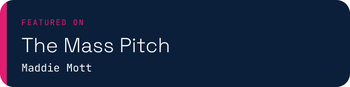 Featured on The Mass Pitch