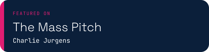 Featured on The Mass Pitch