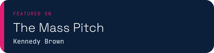Featured on The Mass Pitch